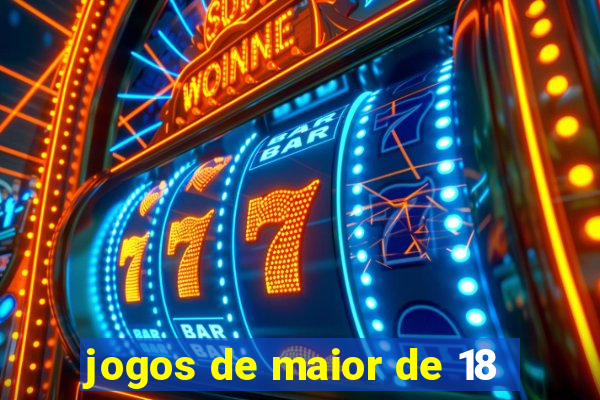 jogos de maior de 18